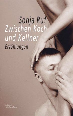 Zwischen Koch und Kellner von Ruf,  Sonja