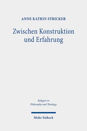 Zwischen Konstruktion und Erfahrung von Stricker,  Anne Katrin