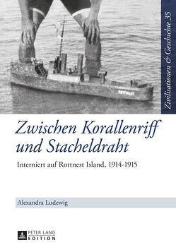 Zwischen Korallenriff und Stacheldraht von Ludewig,  Alexandra