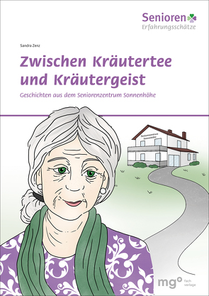 Zwischen Kräutertee und Kräutergeist von Zenz,  Sandra