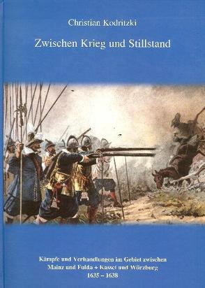 Zwischen Krieg und Stillstand von Kodritzki,  Christian