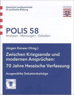 Zwischen Kriegsende und modernen Ansprüchen: 70 Jahre Hessische Verfassung von Hedwig,  Andreas, Kerwer,  Jürgen, Sacksofsky,  Ute, Will,  Martin