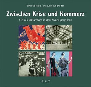 Zwischen Krise und Kommerz von Gaethke,  Birte, Junghölter,  Manuela