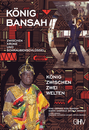 Zwischen Krone und Schraubenschlüssel von Bansah,  Cephas Kosi, Bansah,  Gabriele Akosua