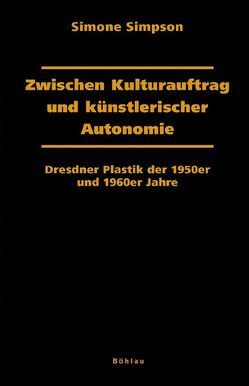 Zwischen Kulturauftrag und künstlerischer Autonomie von Simpson,  Simone