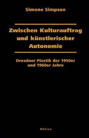 Zwischen Kulturauftrag und künstlerischer Autonomie von Simpson,  Simone