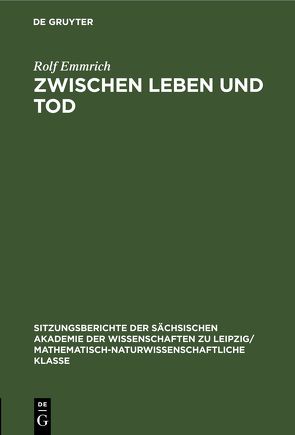 Zwischen Leben und Tod von Emmrich,  Rolf