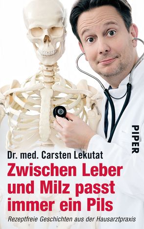 Zwischen Leber und Milz passt immer ein Pils von Lekutat,  Carsten