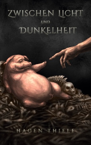 Zwischen Licht und Dunkelheit von Thiele,  Hagen