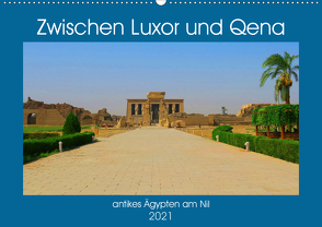 Zwischen Luxor und Qena – antikes Ägypten am Nil (Wandkalender 2021 DIN A2 quer) von Eberschulz,  Lars