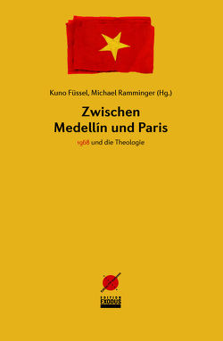 Zwischen Medellín und Paris von Füssel,  Kuno, Ramminger,  Michael