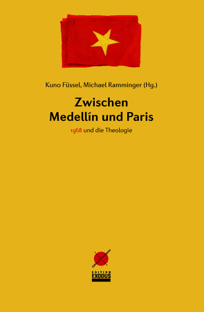 Zwischen Medellín und Paris von Füssel,  Kuno, Ramminger,  Michael