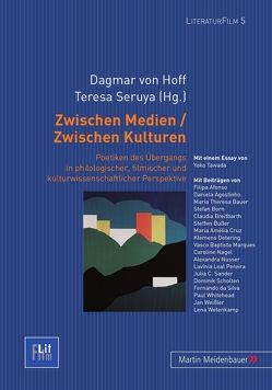 Zwischen Medien / Zwischen Kulturen von Seruya,  Teresa, von Hoff,  Dagmar