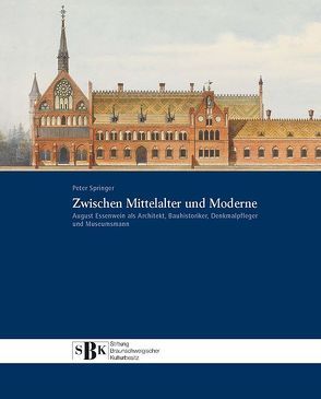 Zwischen Mittelalter und Moderne (ESSENWEIN – 978-3-9245503-01-2) von Springer,  Prof. Dr. Peter, Stiftung Braunschweigischer Kulturbesitz