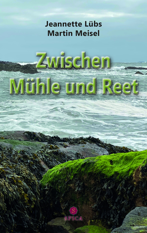 Zwischen Mühle und Reet von Lübs,  Jeannette, Meisel,  Martin