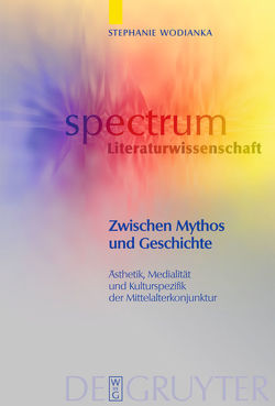 Zwischen Mythos und Geschichte von Wodianka,  Stephanie