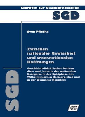 Zwischen nationaler Gewissheit und transnationalen Hoffnungen von Pflefka,  Sven