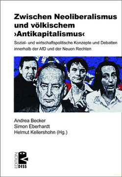 Zwischen Neoliberalismus und völkischem ›Antikapitalismus‹ von Ackermann,  Tim, Barthel,  Michael, Becker,  Andrea, Botsch,  Gideon, Eberhardt,  Simon, Friedrich,  Sebastian, Gohlke,  Nicole, Haarfeldt,  Mark, Herkenhoff,  Anna-Lena, Hötzel,  Clemens, Kellershohn,  Helmut, Kopke,  Christoph, Lausberg,  Michael, Schaft,  Christian, Scholz,  Eddy, Teidelbaum,  Lucius, Weiß,  Volker, Wiegel,  Gerd