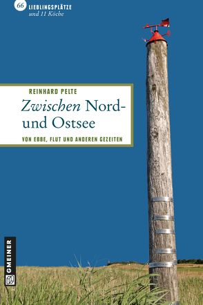 Zwischen Nord- und Ostsee von Pelte,  Moritz, Pelte,  Reinhard