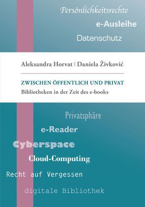 Zwischen Öffentlich und Privat von Horvat,  Aleksandra, Živković,  Daniela