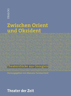 Zwischen Orient und Okzident von Tandaschwili,  Manana