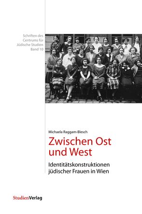 Zwischen Ost und West von Raggam-Blesch,  Michaela