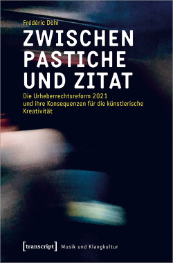 Zwischen Pastiche und Zitat von Döhl,  Frédéric