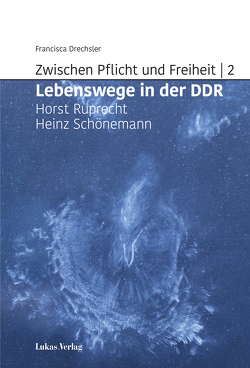 Zwischen Pflicht und Freiheit | 2 von Drechsler,  Francisca