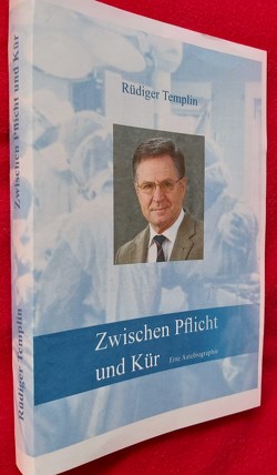 Zwischen Pflicht und Kür von Templin,  Rüdiger