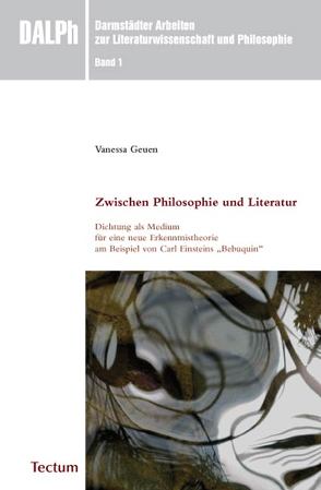 Zwischen Philosophie und Literatur von Geuen,  Vanessa