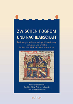 Zwischen Pogrom und Nachbarschaft von Glatz,  Joachim, Lehnardt,  Andreas, Rothenbusch,  Ralf