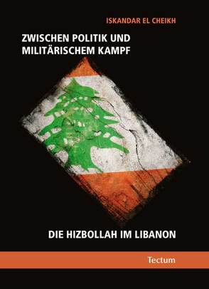 Zwischen Politik und militärischem Kampf von El Cheikh,  Iskandar