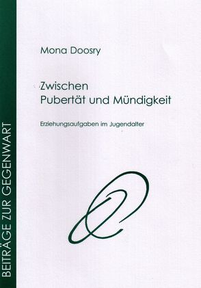 Zwischen Pubertät und Mündigkeit von Doosry,  Mona