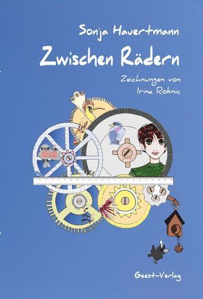 Zwischen Rädern von Hauertmann,  Sonja, Roknic,  Irina