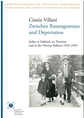 Zwischen Rassengesetzen und Deportation von Heissenberger,  Michaela, Villani,  Cinzia