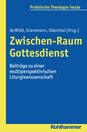 Zwischen-Raum Gottesdienst von Bärsch,  Jürgen, Berger,  Teresa, Bitter,  Gottfried, Bönert,  Stefan, Boschki,  Reinhold, Bretschneider,  Wolfgang, Buchinger,  Harald, de Wildt,  Kim, Ebenbauer,  Peter, Fechtner,  Kristian, Feulner,  Hans-Jürgen, Fuchs,  Ottmar, Gerhards,  Albert, Haunerland,  Winfried, Jeggle-Merz,  Birgit, Klie,  Thomas, Klier,  Hiltrud, Klöckener,  Martin, Kohler-Spiegel,  Helga, Kranemann,  Benedikt, Leonhard,  Clemens, Lurz,  Friedrich, Meyer-Blanck,  Michael, Noth,  Isabelle, Odenthal,  Andreas, Post,  Paul, Schlimbach,  Guido, Schneider,  Matthias, Wagner-Rau,  Ulrike, Wahle,  Stefan