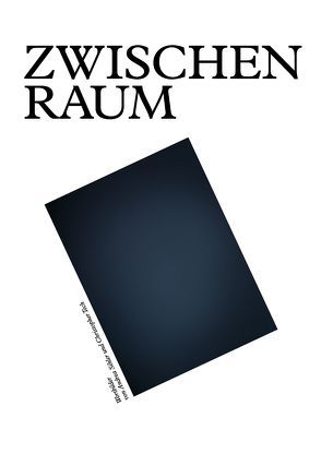 Zwischen Raum von Andrea Sihler,  Christopher Tech