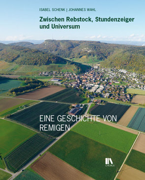 Zwischen Rebstock, Stundenzeiger und Universum von Schenk,  Isabel, Wahl,  Johannes