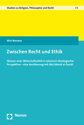 Zwischen Recht und Ethik von Nassery,  Idris