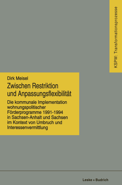 Zwischen Restriktion und Anpassungsflexibilität von Meisel,  Dirk