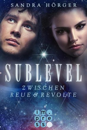 SUBLEVEL 2: Zwischen Reue und Revolte von Hörger,  Sandra