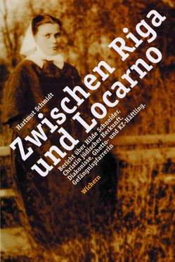 Zwischen Riga und Locarno von Käßmann,  Margot, Schmidt,  Hartmut