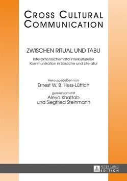 Zwischen Ritual und Tabu von Hess-Lüttich,  E.W.B., Khattab,  Aleya, Steinmann,  Siegfried