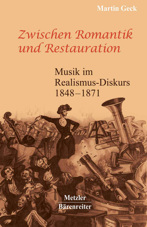 Zwischen Romantik und Restauration von Geck,  Martin