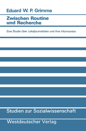 Zwischen Routine und Recherche von Grimme,  Eduard W. P.