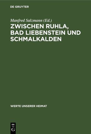 Zwischen Ruhla, Bad Liebenstein und Schmalkalden von Salzmann,  Manfred