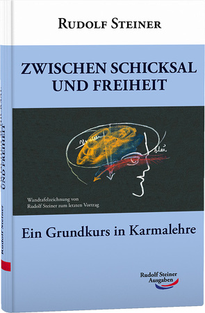 Zwischen Schicksal und Freiheit von Steiner,  Rudolf