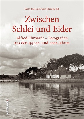 Zwischen Schlei und Eider von Beier,  Dörte, Jádi,  Marie Christine