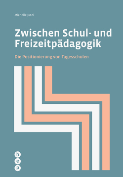 Zwischen Schul- und Freizeitpädagogik (E-Book) von Jutzi,  Michelle