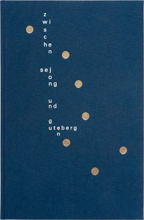 Zwischen Sejong und Gutenberg von Ahn,  Sang-Soo, Blume,  Julia, Bose,  Günter Karl